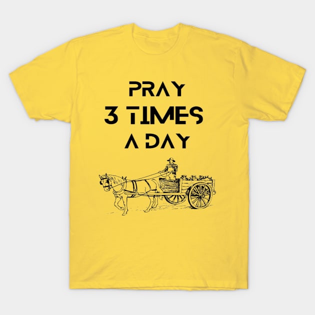 Farmers - Pray 3times a day T-Shirt by Bharat Parv